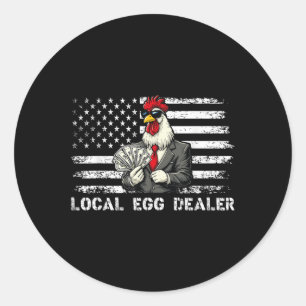 Funny Local Egg Dealer American Flag Chicken Lover Classic Round Sticker
