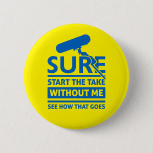 Funny Location Sound Recordist Quote 6 Cm Round Badge