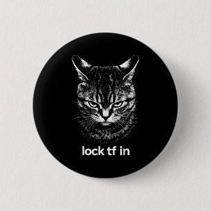 Funny lock tf in cat graphic motivational retro 6 cm round badge