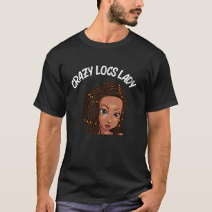 Funny Locs For Women Mama Dreadlock Braid Hairstyl T-Shirt