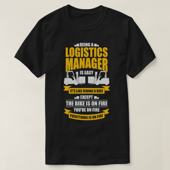 Funny Logistics Warehouse Manager Gift T-Shirt (Design Front)