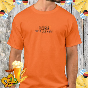 Funny London Queue Sarcastic UK Culture Vacation T-Shirt
