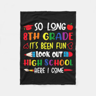 Funny long 8th grade look out high school here com fleece blanket