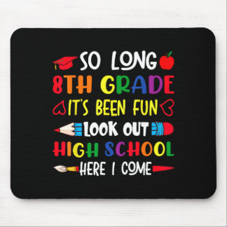 Funny long 8th grade look out high school here com mouse mat