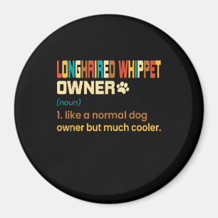 Funny Longhaired Whippet Vintage Retro Dog Mum Dad Magnet