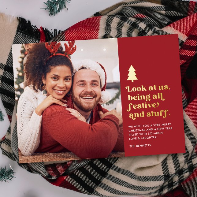 Funny Look at Us Being Festive Christmas Photo  Foil Holiday Card (Creator Uploaded)
