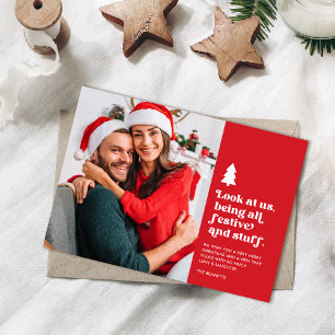 Funny Look at Us Being Festive Christmas Photo  Holiday Card
