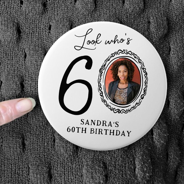 Funny Look Who's 60! Photo 60th Birthday 7.5 Cm Round Badge (Creator Uploaded)