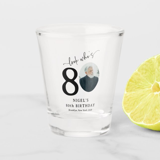 Funny 'Look Who's 80' Stylish 80th Birthday Shot Glass (Front)