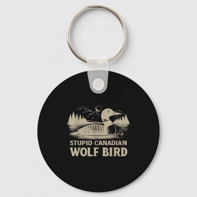 Funny Loon Bird, Stud Canadian Wolf Bird Humor Quo Key Ring (Front)