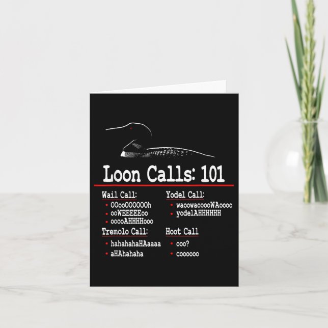 Funny - Loon Calls - Common Loon - Loon Calls 101  Card (Front)