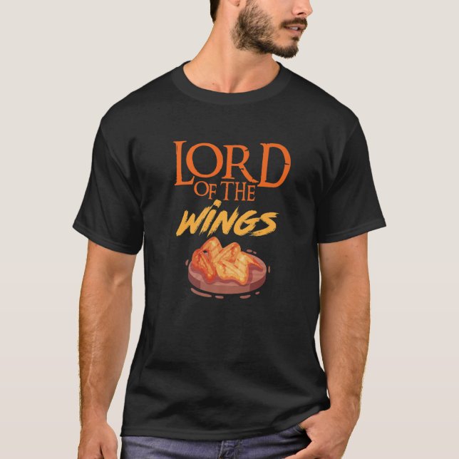 Funny Lord Of The Wings Chicken Wings Lover Gift T-Shirt (Front)