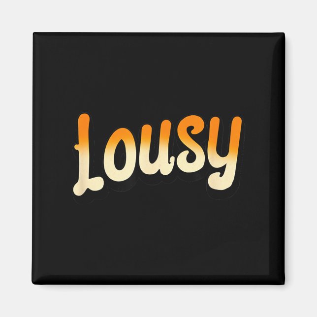 Funny Lousy Logo Magnet (Front)