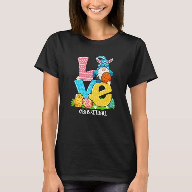 Funny Love Basketball Easter Gnome Egg Hunting Bas T-Shirt (Front)