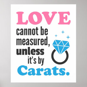 Funny, Love cannot be measured, Diamond Ring Poster