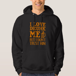 Funny Love Drunk For Men Cool Drinking Drinker Gag Hoodie
