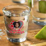 Funny Love Heart Photo Shot Glass<br><div class="desc">This fun design is perfect for a Valentine's Day. anniversary gift or to wear at your bachelorette party! ♥</div>