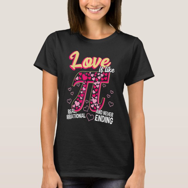 Funny Love Is Like Pi Math Teacher Cutie Pi Valent T-Shirt (Front)