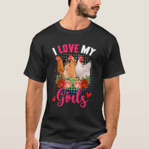Funny Love My Girls Three Cute Chickens Flowers Lo T-Shirt