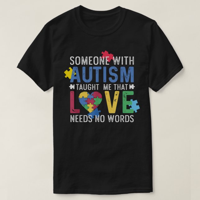 Funny Love Needs No Words - Autism Awareness  T-Shirt (Design Front)