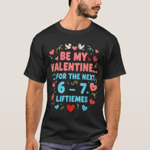 Funny Love Quote 6 7 Shirt Six Seven Meme Valentin
