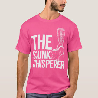 Funny Love Skunks The Skunk Whisperer T-Shirt