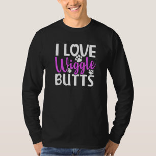 Funny Love Wiggle Butts Dog Paw Dogs Owner Pets  P T-Shirt