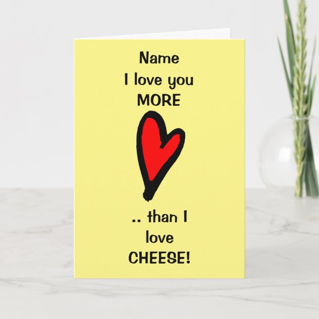 Funny Love You Cheese Valentines Day Card (Front)