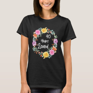 Funny Loved Men Women 90 Years Old Floral 90th Bir T-Shirt