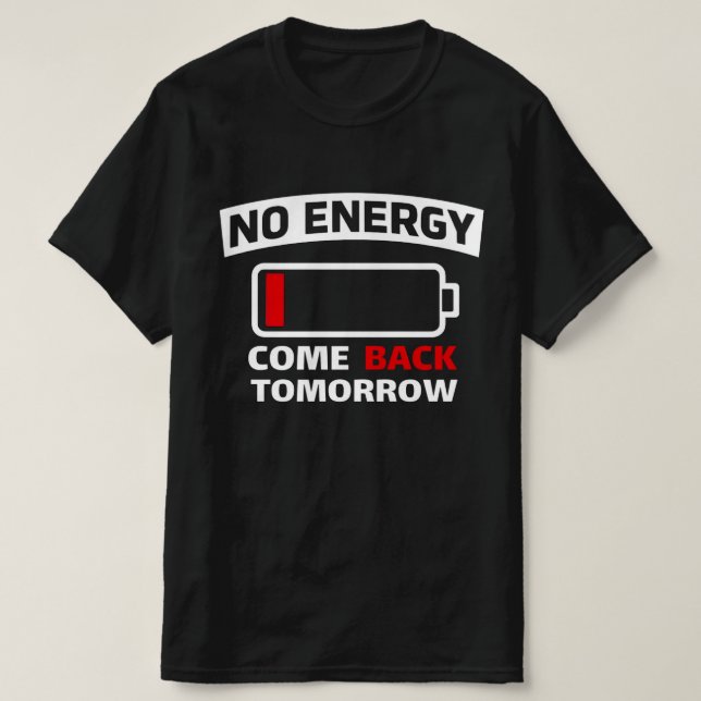 Funny Low Battery No Energy  Introvert Graphic  T-Shirt (Design Front)