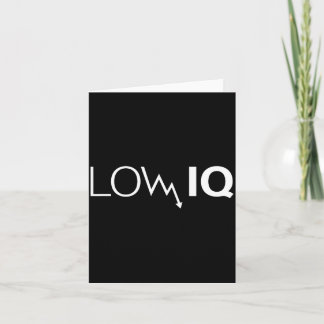 Funny Low Iq Joke Sarcastic Humour Meme Dumb Quote Card