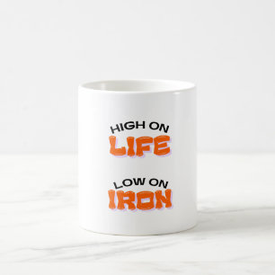 funny low on iron  coffee mug