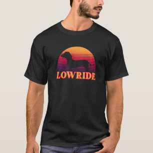 Funny Lowride Dachshund Wiener Sausage Dog Breed O T-Shirt