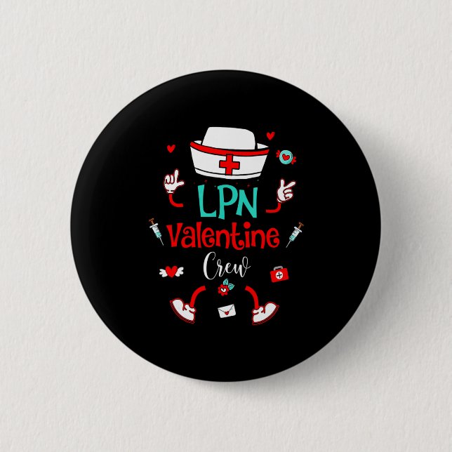 Funny Lpn Valentines Day Nurse Crew Family Group N 6 Cm Round Badge (Front)