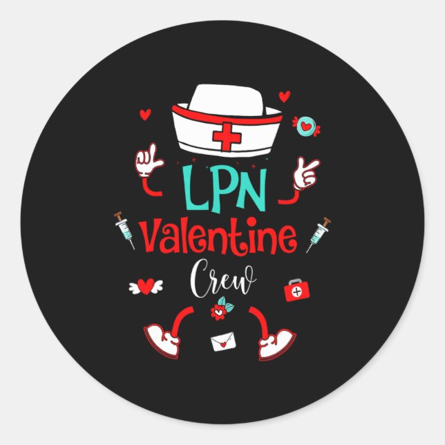 Funny Lpn Valentines Day Nurse Crew Family Group N Classic Round Sticker (Front)
