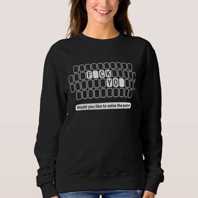 Funny Luck Fortune Wheel Solution Puzzle Game Fun  Sweatshirt (Front)