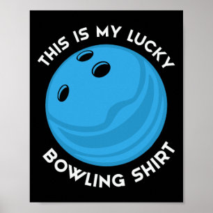 Funny Lucky Bowling For Men Women Bowler Funny Bow Poster