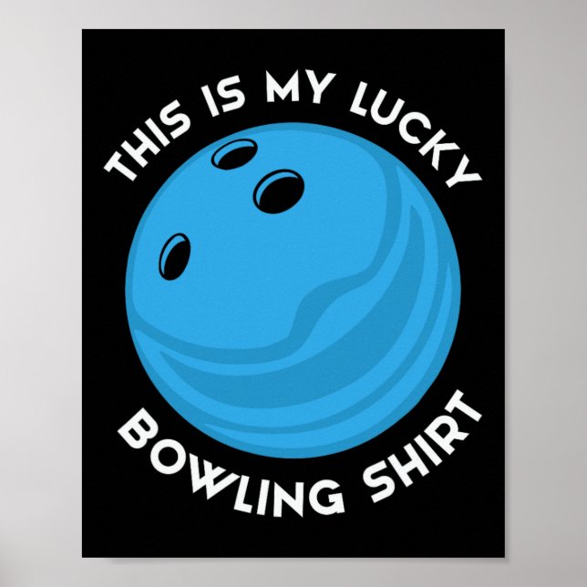 Funny Lucky Bowling For Men Women Bowler Funny Bow Poster (Front)