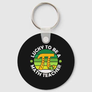 Funny Lucky To Be A Math Teacher Saint Patricks Pi Key Ring