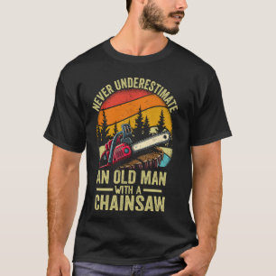 Funny Lumberjack Art For Men Dad Logger Arborist C T-Shirt