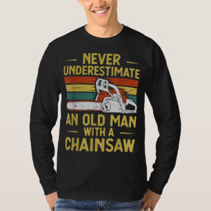 Funny Lumberjack Art Men Dad Chainsaw Arborist Woo T-Shirt