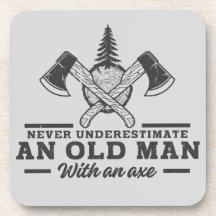 Funny Lumberjack Quote Old Man Axe