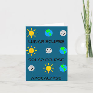 Funny Lunar Eclipse Solar Eclipse Apocalypse Card