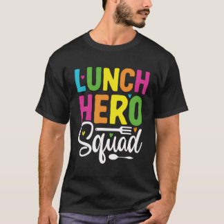 Funny Lunch Hero Squad School Lunch Lady Squad Foo T-Shirt