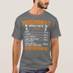 Funny Machinist Hourly Rate Gift Tee