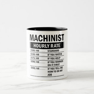 Funny Machinist Hourly Rate  Two-Tone Coffee Mug