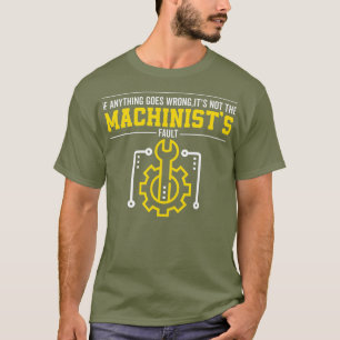 Funny Machinist Work s for Men Dad Uncle Tee