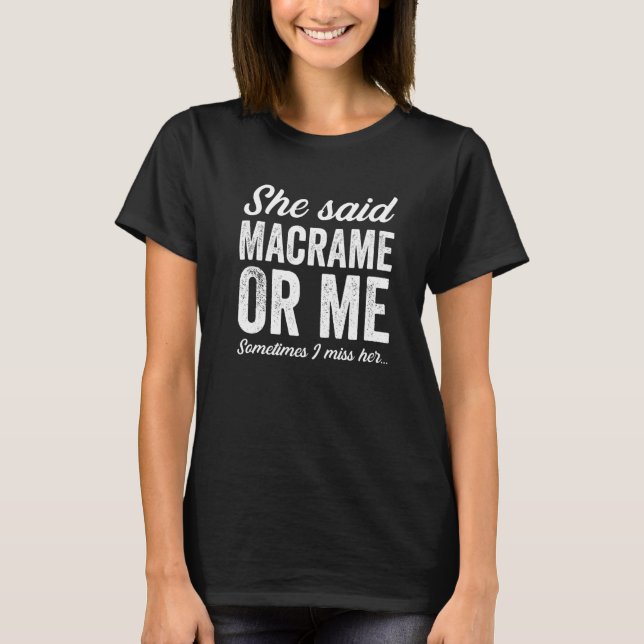 Funny Macrame Textile Art Craft Joke Premium T-Shirt (Front)