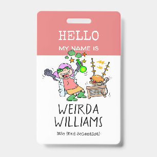 Funny Mad Scientist Hello My Name Is Name Tag ID Badge