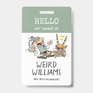 Funny Mad Scientist Hello My Name Is Name Tag ID Badge